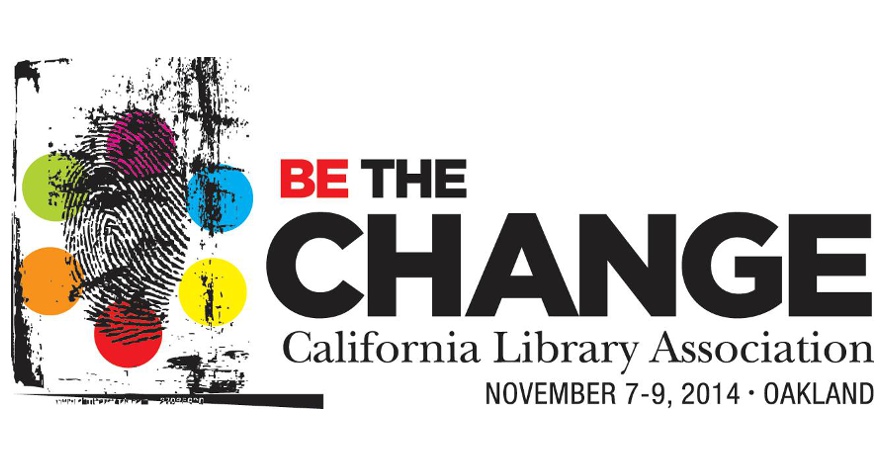 Fingerprint with pink, orange, green, teal, and purple circles surrounding it. Text: Be the Change. California Library Association. November 7–9, 2014 - Oakland