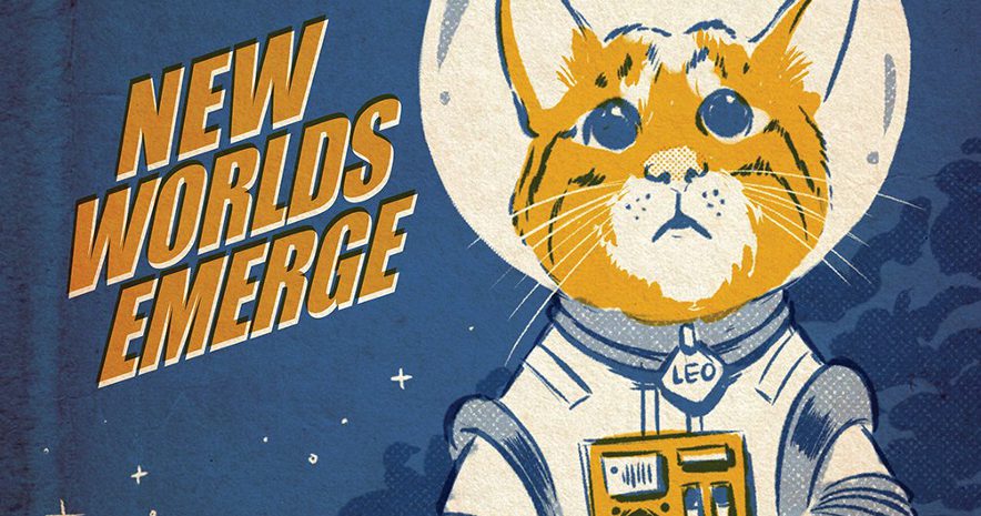 Space-age astronaut cat. Text: New worlds emerge